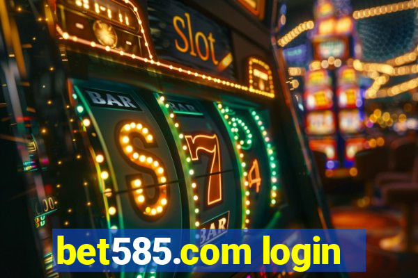 bet585.com login